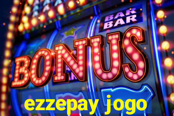 ezzepay jogo